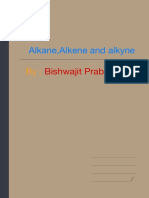 Alkane, Alkene and Alkyne: Bishwajit Prabhakar