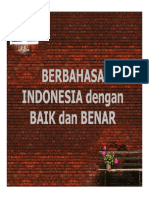 Kul. Berbahasa INDONESIA Dengan Baik Dan Benar