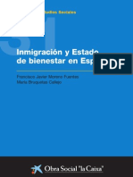 Informe: Inmigración y Estado de Bienestar en España. Caixa, 2011.