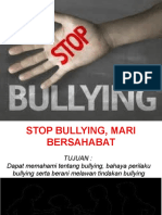 Stop Bullying,, Mari Bersahabat