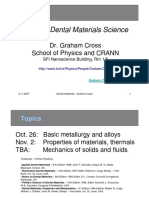 3 Year Dental Materials Science: Dr. Graham Cross School of Physics and CRANN
