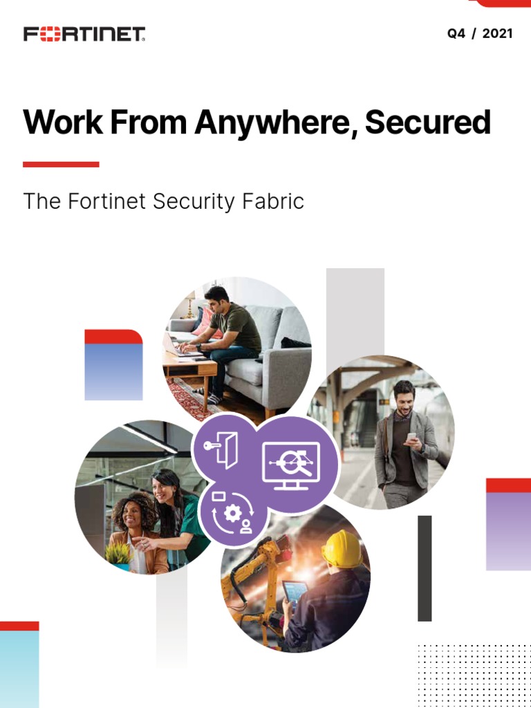 Work From Anywhere, Secured: The Fortinet Security Fabric | PDF ...