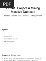 CS341: Project in Mining Massive Datasets: Michele Catasta, Jure Leskovec, Jeffrey Ullman