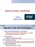 Machine Learning - Classification: CS102 Winter 2019