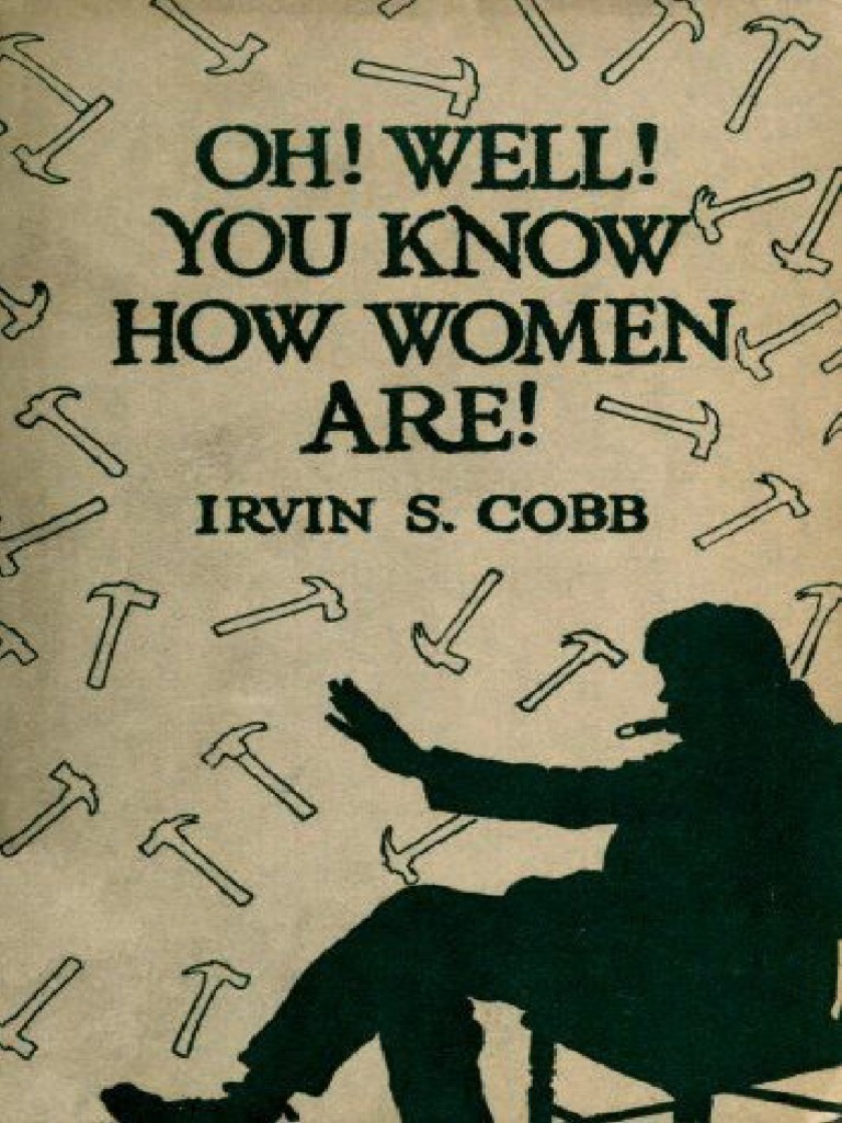  oh well you know how women are and isn t that just like a man pdf