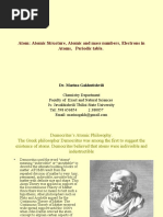 Atom: Atomic Structure, Atomic and Mass Numbers, Electrons in Atoms, Periodic Table