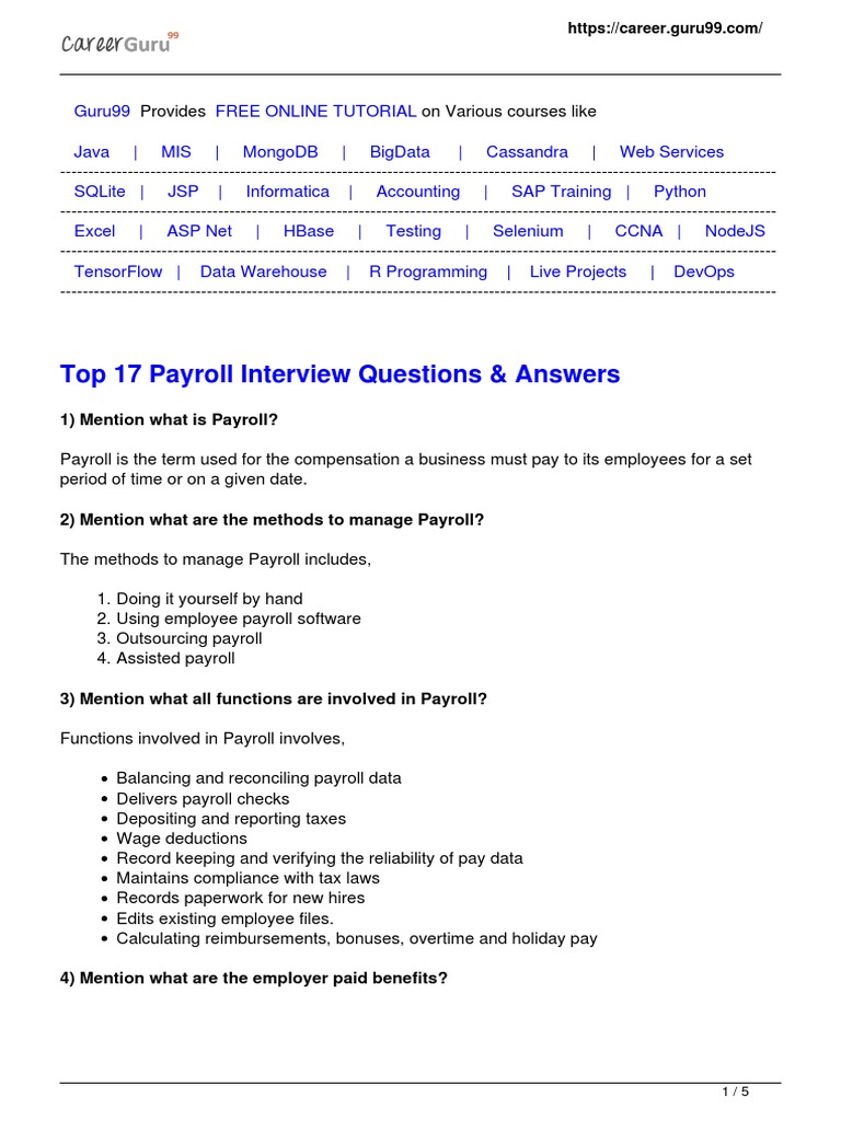Top 17 Payroll Interview Questions & Answers 1) Mention What Is