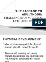 The Passage To Adulthood:: Challenges of Middle & Late Adolescence