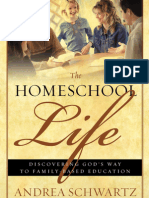 Homeschool Life: Discovering God's Way To Family-Based Education