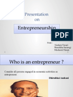 Presentation On: Entrepreneurship Entrepreneurship