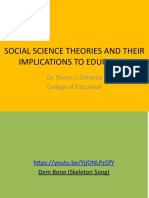 Social Science Theories and Their Implications To Education: Dr. Divine J. Glifonea College of Education