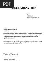 Regularization: Swetha V, Research Scholar