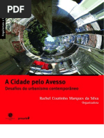 A cidade pelo avesso desafio do urbanismo contemporâneo Rachel Coutinho Marques da Silva