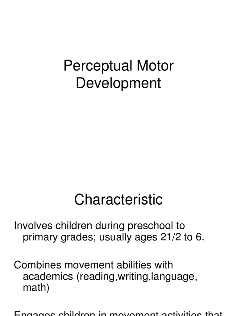 Perceptual Motor Development Balance (Ability) Perception