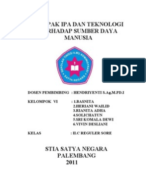 Dampak negatif yang ditimbulkan oleh kemajuan ilmu dan teknologi terhadap sumber daya manusia adalah