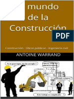 El Mundo de La Construcción - Construcción - Obras Públicas - Ingeniería Civil (Spanish Edition)