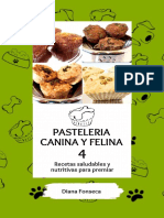 Pasteleria Canina Y Felina: Recetas Saludables y Nutritivas para Premiar
