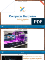 Computer Hardware: Justin A. Detablan 10-A