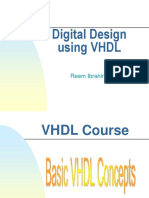 Digital Design Using VHDL: Reem Ibrahim, PH.D