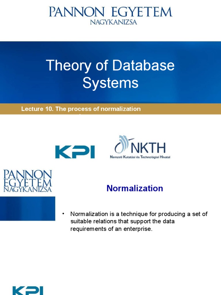 Theory of Database Systems: Lecture 10. The Process of Normalization I ...