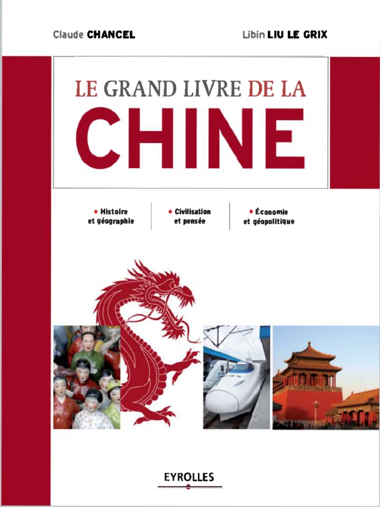 Le Grand Livre de La Chine. Histoire Et Géographie. Civilisation Et Pensée kuva kuva