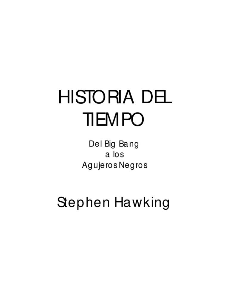 Hawking Stephen Historia Del Tiempo PDF Universo Teoría