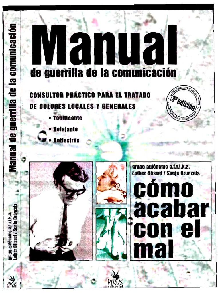 Cómo acabar con el mal : manual de guerrilla de la comunicación