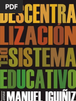 Iguiñiz Echeverría, Manuel - Descentralización del sistema educativo