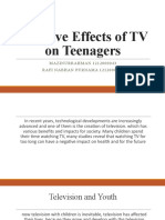 Negative Effects of TV On Teenagers: MAZINURRAHMAN 1212000043 RAFI NABHAN PURNAMA 1212000012