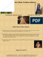 Indian Ethnic Fashion Industry: Submitted By: Sugandha Sharma Submitted To: Vikas Dutt