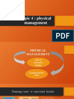 Topic 4: Physical Management