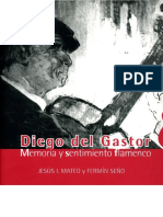 Diego Del Gastor. Memoria y Sentimiento Flamenco - Jesús I. Mateo y Fermín Seño