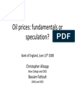 Presentation39 OilPricesFundamentalsorSpeculation CAllsoppBFattouh 2008