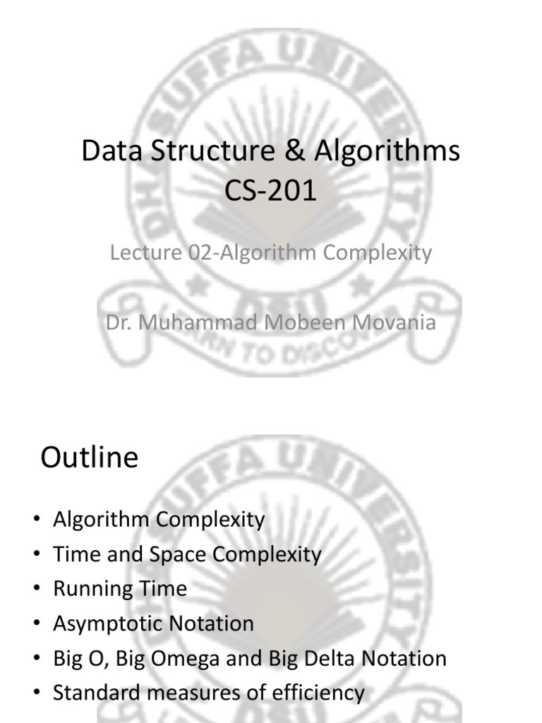 Data Structure & Algorithms CS-201: Lecture 02-Algorithm Complexity Dr ...