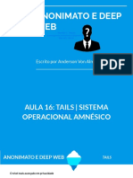 Aula 16 (Teórica) - Tails - Sistema Operacional Amnésico (Não Deixa Rastros!)