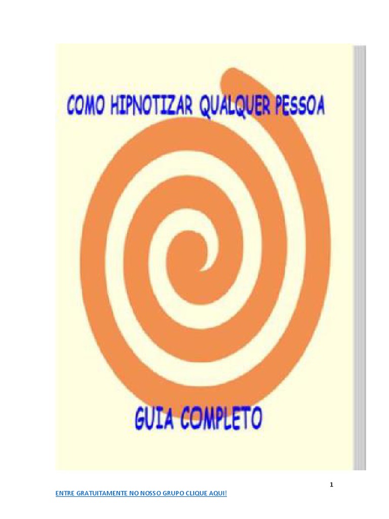 Como Hipnotizar Qualquer Pessoa! | PDF | Hipnose | Mente