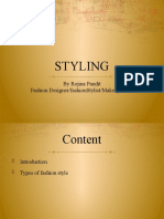 Styling: by Rojina Pandit Fashion Designer/Fashionstylist/Makeup Artist