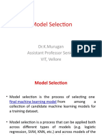 Model Selection: Dr.K.Murugan Assistant Professor Senior VIT, Vellore