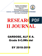 Research Ii Journal: Gardose, Alfie A. Grade 8-Cjwindel Sy 2018-2019
