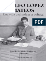 Adolfo LÃ³pez Mateos una vida dedicada a la polÃ­tica by Rogelio HernÃ¡ndez RodrÃ­guez coord. (z-lib.org)