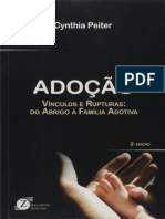 Resumo Adocao Vinculos e Rupturas Do Abrigo A Familia Adotiva Cynthia Peiter