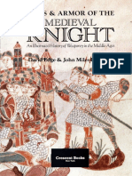Arms & Armor of The Medieval Knight - An Illustrated History of Weaponry in The Middle Ages