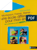 Viaud, Marie-Laure - Montessori, Freinet, Steiner, Une École Différente Pour Mon Enfant - de La Maternelle Au Lycée, Le Guide Pour Les Parents-Nathan (2008)