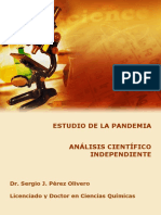 Análisis Científico e Independiente Sobre La Pandemia Del Dr. Sergio J. Pérez Olivero, Licenciado y Doctor en Ciencias Químicas.