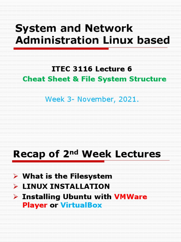 System and Network Administration Linux Based: ITEC 3116 Lecture 6 ...