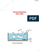 Chemical Machining CM or CHM