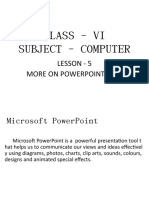 Class - Vi Subject - Computer: Lesson - 5 More On Powerpoint 2010