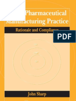 Good Pharmaceutical Manufacturing Practice Rationale and Compliance[1]