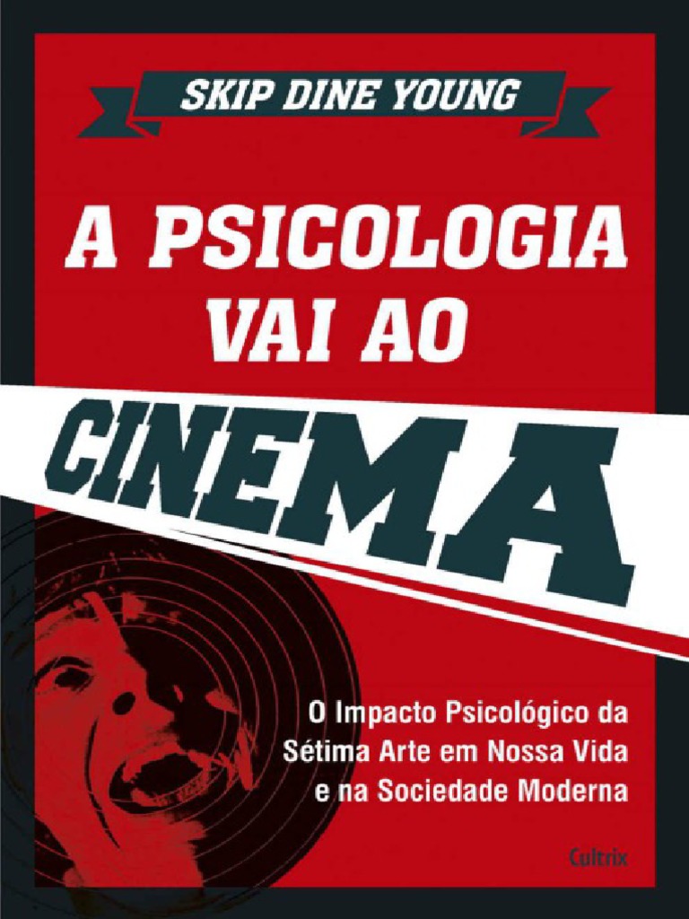 A Psicologia Vai Ao Cinema Skip Dine Young | PDF | Psicologia | Science