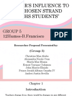 "Teacher'S Influence To The Chosen Strand of Shs Students": Group 5 12Humss-B.Francisco